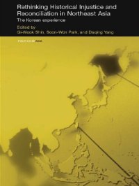 cover of the book Rethinking Historical Injustice and Reconciliation in Northeast Asia: The Korean Experience