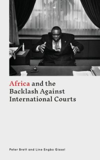 cover of the book Africa and the Backlash Against International Courts