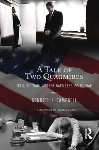 cover of the book Tale of Two Quagmires: Iraq, Vietnam, and the Hard Lessons of War