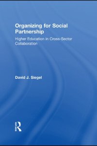 cover of the book Organizing for Social Partnership: Higher Education in Cross-Sector Collaboration