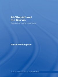 cover of the book Al-Ghazali and the Qur'an: One Book, Many Meanings