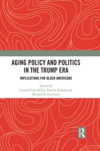 cover of the book Aging Policy and Politics in the Trump Era: Implications for Older Americans