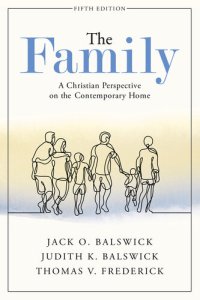 cover of the book The Family. A Christian Perspective on the Contemporary Home