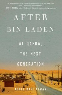 cover of the book After Bin Laden: Al Qaeda, the Next Generation