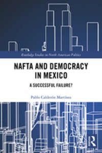 cover of the book NAFTA and Democracy in Mexico: A Successful Failure?