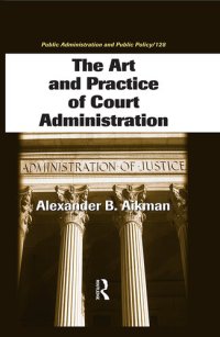 cover of the book The Art and Practice of Court Administration