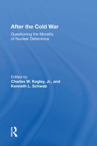 cover of the book After the Cold War: Questioning the Morality of Nuclear Deterrence