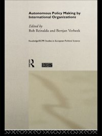 cover of the book Autonomous Policy Making by International Organisations