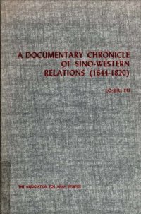 cover of the book A documentary chronicle of Sino-Western relations (1644-1820)