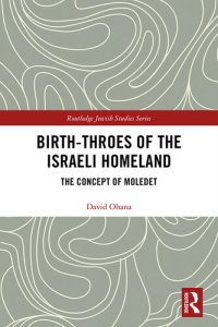 cover of the book Birth-Throes of the Israeli Homeland: The Concept of Moledet