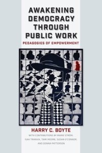 cover of the book Awakening Democracy Through Public Work: Pedagogies of Empowerment