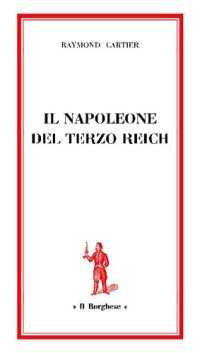 cover of the book Il Napoleone del Terzo Reich