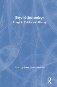 cover of the book Beyond Sovietology: Essays in Politics and History