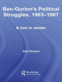 cover of the book Ben-Gurion's Political Struggles, 1963-1967: A Lion in Winter