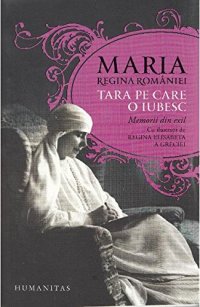 cover of the book TARA PE CARE O IUBESC MEMORII DIN EXIL