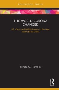 cover of the book The World Corona Changed: US, China and Middle Powers in the New International Order