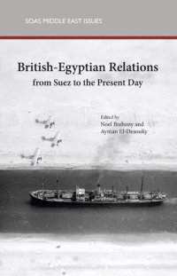 cover of the book British-Egyptian Relations From Suez to the Present Day