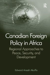 cover of the book Canadian Foreign Policy in Africa: Regional Approaches to Peace, Security, and Development