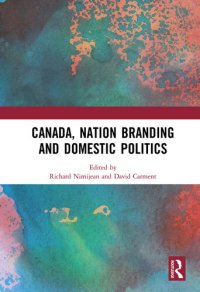 cover of the book Canada, Nation Branding and Domestic Politics