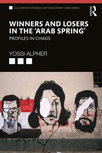 cover of the book Winners and Losers in the "Arab Spring": Profiles in Chaos