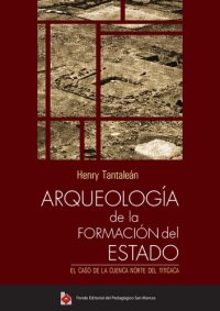 cover of the book Arqueología de la formación del Estado. El caso de la cuenca norte del Titicaca (Puno)