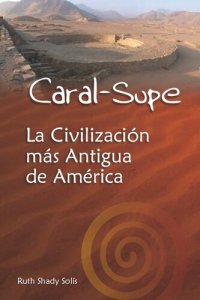 cover of the book Caral-Supe. La civilización más antigua de América