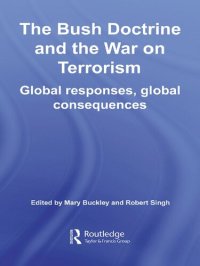 cover of the book The Bush Doctrine and the War on Terrorism: Global Responses, Global Consequences