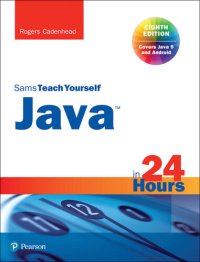 cover of the book Java in 24 Hours (Covering Java 9 and Adroid), 8th Edition