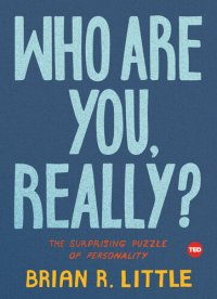 cover of the book Who Are You, Really?: The Surprising Puzzle of Personality