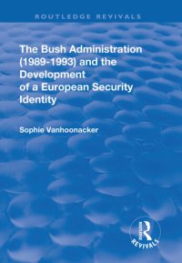 cover of the book The Bush Administration and the Development of a European Security Identity