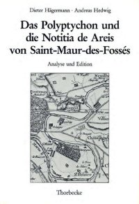 cover of the book Das Polyptychon und die Notitia de Areis von Saint-Maur-des-Fossés: Analyse und Edition