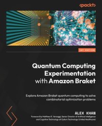 cover of the book Quantum Computing Experimentation with Amazon Braket
