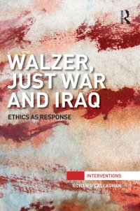 cover of the book Walzer, Just War and Iraq: Ethics as Response