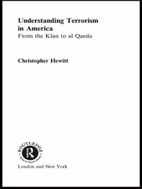 cover of the book Understanding Terrorism in America: From the Klan to al Qaeda