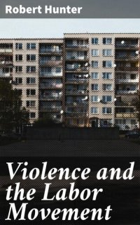 cover of the book Violence and the Labor Movement