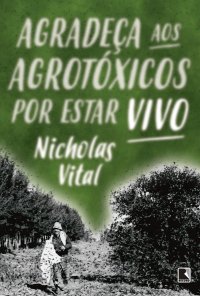 cover of the book Agradeça aos agrotóxicos por estar vivo