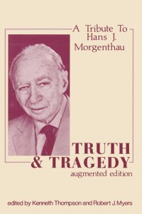 cover of the book Truth and Tragedy: Tribute to Hans J. Morgenthau