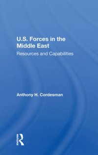 cover of the book U.S. Forces in the Middle East: Resources and Capabilities