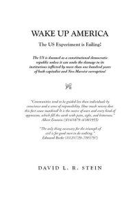 cover of the book Wake Up America: The US Experiment Is Failing!