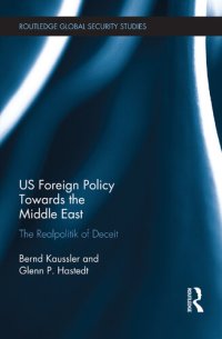 cover of the book US Foreign Policy Towards the Middle East: The Realpolitik of Deceit