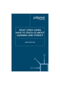 cover of the book What Video Games Have To Teach Us About Learning And Literacy