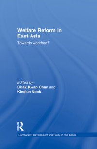 cover of the book Welfare Reform in East Asia: Towards Workfare