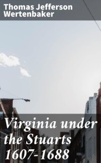 cover of the book Virginia under the Stuarts 1607-1688