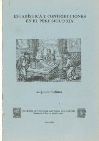 cover of the book Estadística y contribuciones en el Perú, siglo XIX