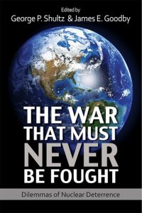 cover of the book The War That Must Never Be Fought: Dilemmas of Nuclear Deterrence