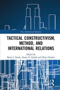 cover of the book Tactical Constructivism, Method, and International Relations