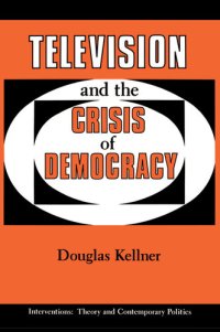 cover of the book Television and the Crisis of Democracy