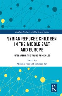 cover of the book Syrian Refugee Children in the Middle East and Europe: Integrating the Young and Exiled