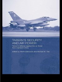 cover of the book Taiwan's Security and Air Power: Taiwan's Defense Against the Air Threat From Mainland China