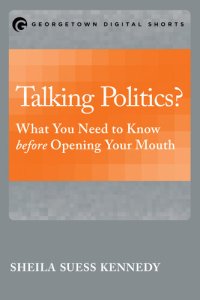 cover of the book Talking Politics?: What You Need to Know Before Opening Your Mouth